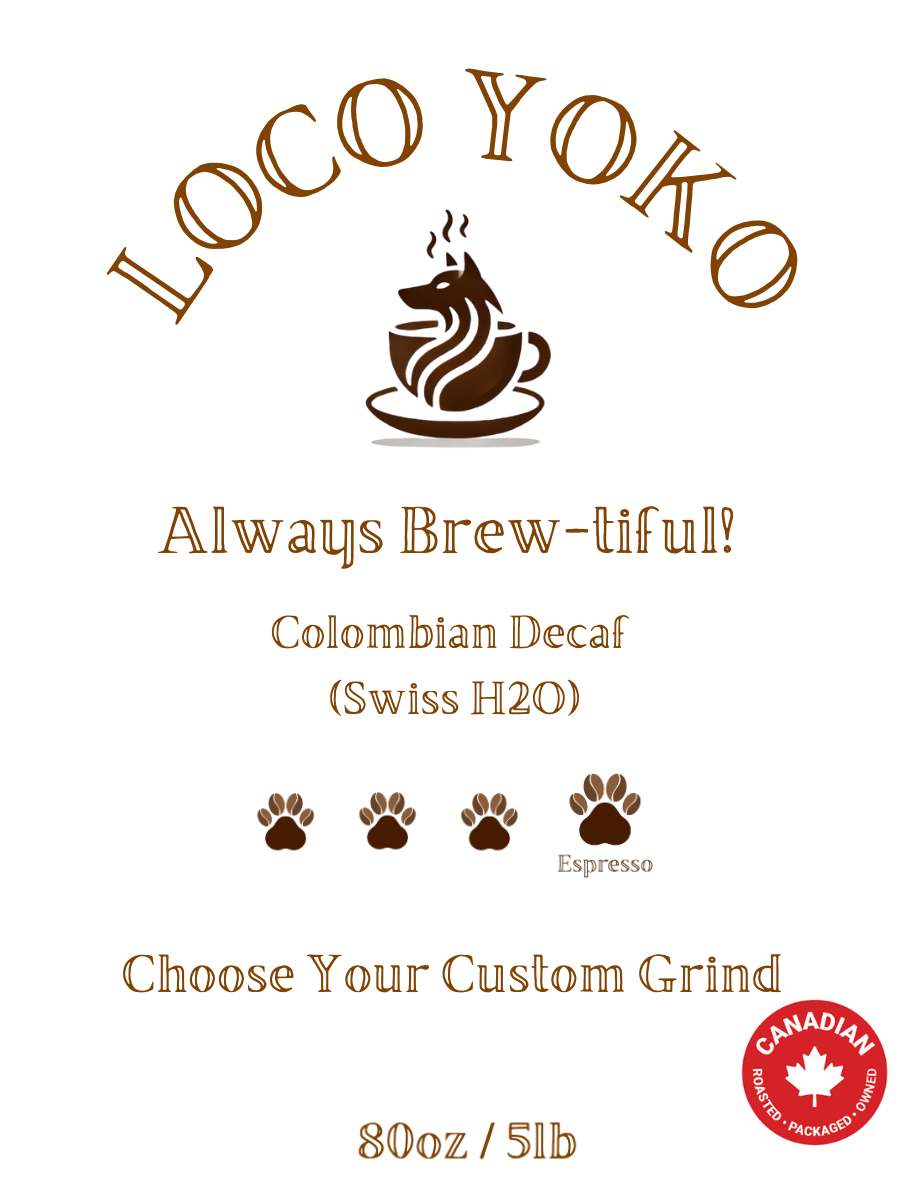 Always Brew-tiful! - Colombian Decaf (Swiss Water) - 80oz/5lb
