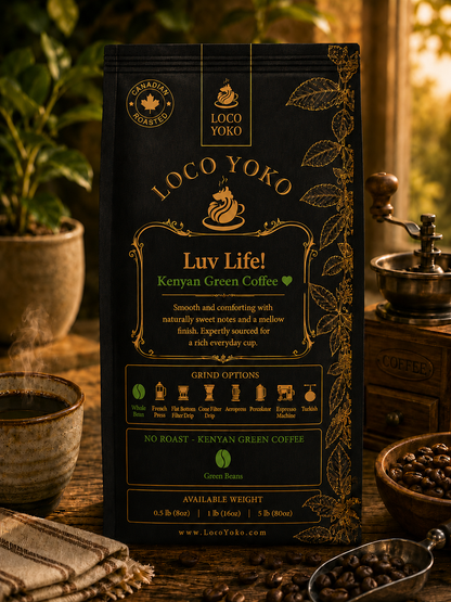 Luv Life! - Kenyan Green Coffee - LocoYoko Coffee