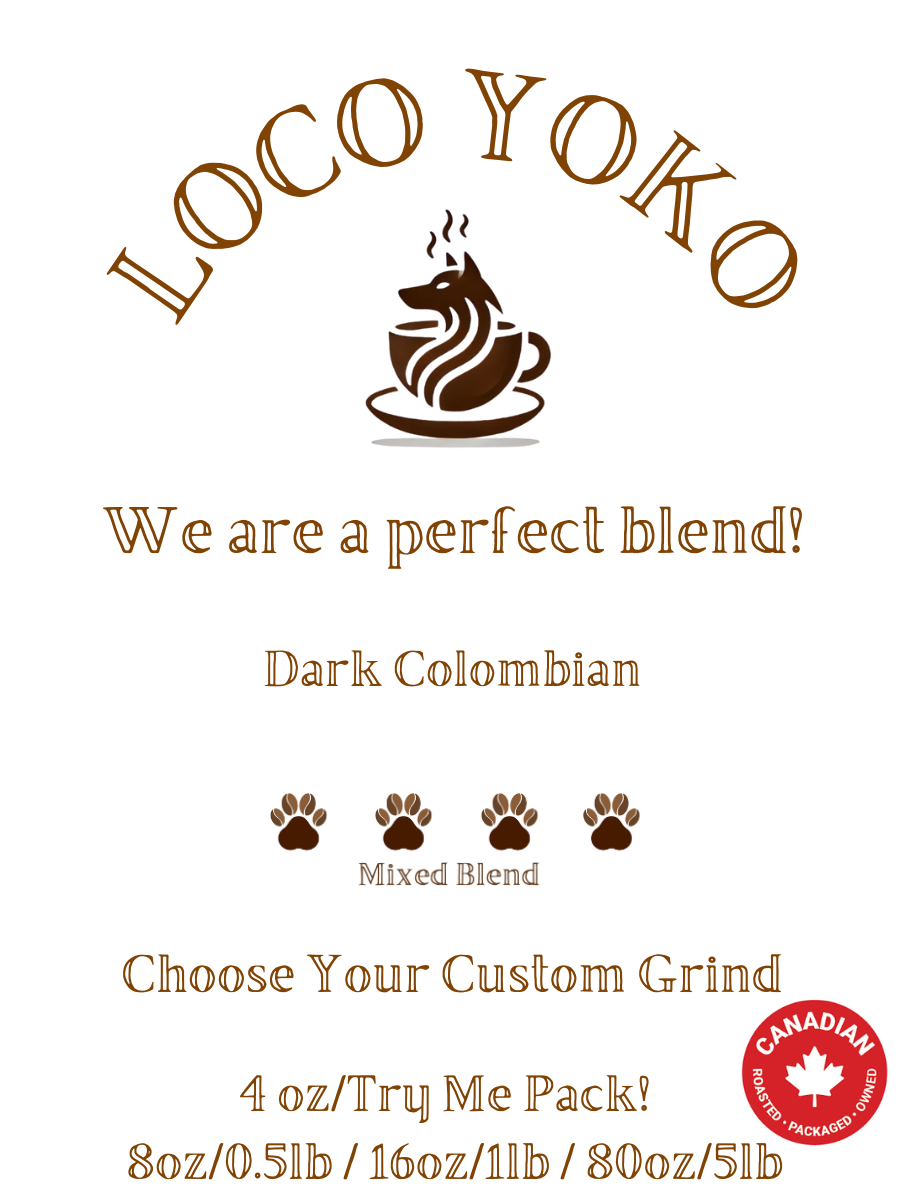 We are a perfect blend! - Dark Colombian