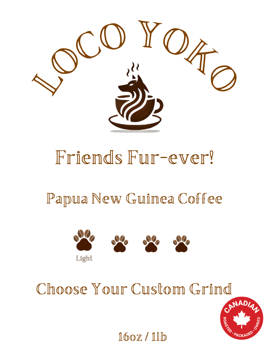 Friends Fur-ever! - Papua New Guinea Coffee - 16oz/1lb