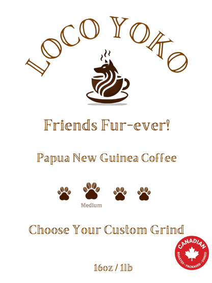 Friends Fur-ever! - Papua New Guinea Coffee - 16oz/1lb