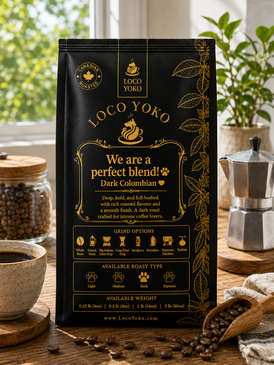 We are a perfect blend! - Dark Colombian - LocoYoko Coffee